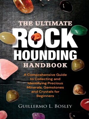 cover image of The Ultimate Rockhounding Handbook